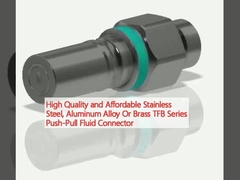 Hochwertig und erschwinglichEdelstahl, Aluminiumlegierung oder Messing TFB-Serie Push-Pull Fluid Connector